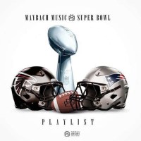 Maybach_Music_Group_Super_Bowl_Playlist-front-large.jpg