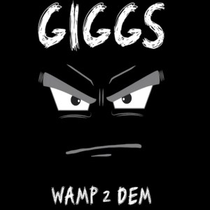 Giggs_Wamp_2_Dem-front-large